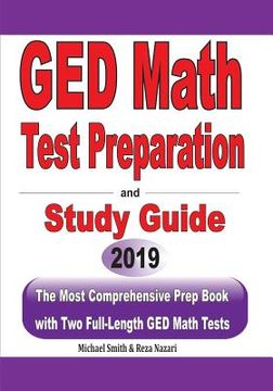 portada GED Math Test Preparation and Study Guide: The Most Comprehensive Prep Book with Two Full-Length GED Math Tests (en Inglés)