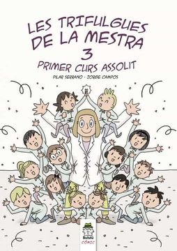 portada Les Trifulgues de la Mestra: Primer Curs Assolit: 3 (Bululú Cómic) (en Catalá)