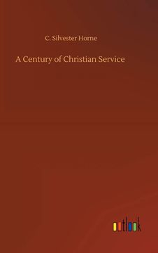 portada A Century of Christian Service (en Inglés)