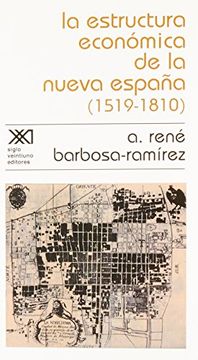 portada La Estructura Económica de la Nueva España (1519-1810)