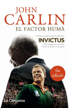 portada El Factor Huma: Nelson Mandela i el Partit de Rugbi que va Constr uir una Nacio (in Catalá)