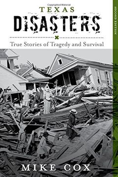 portada Texas Disasters: True Stories of Tragedy and Survival (Disasters Series)