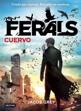 portada Ferals. Cuervo: Ferals 1 (Isla del Tiempo) (in Spanish)