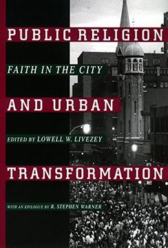 portada Public Religion and Urban Transformation: Faith in the City (Religion, Race, and Ethnicity) (in English)