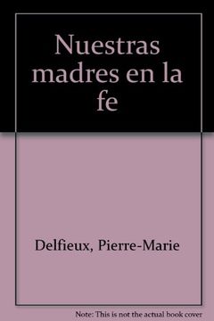 portada Nuestras Madres en la fe (in Spanish)
