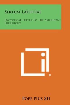 portada Sertum Laetitiae: Encyclical Letter To The American Hierarchy (en Inglés)