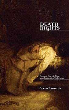portada Death Rights: Romantic Suicide, Race, and the Bounds of Liberalism (in English)