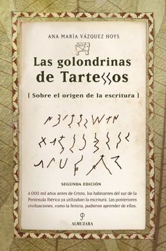 portada Las Golondrinas de Tartessos: El Origen de la Escritura (Historia) (in Spanish)