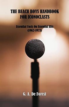 portada The Beach Boys Handbook for Iconoclasts: Essential Facts On Essential Hits (1962-1973) (en Inglés)