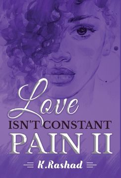 portada Love Isn't Constant Pain 2 (en Inglés)