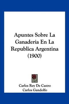 portada Apuntes Sobre la Ganaderia en la Republica Argentina (1900)