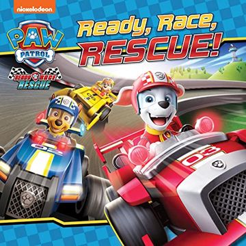 portada Paw Patrol Picture Book? Ready, Race, Rescue!  A Puptastic Race Track Adventure!