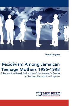 portada Recidivism Among Jamaican Teenage Mothers 1995-1998: A Population Based Evaluation of the Women?s Centre of Jamaica Foundation Program