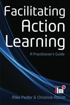 portada Facilitating Action Learning: A Practitioner's Guide (en Inglés)