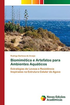 portada Biomimética e Artefatos Para Ambientes Aquáticos: Estratégias de Leveza e Resistência Inspiradas na Estrutura Celular do Agave