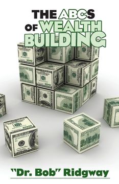 portada The ABCs of Wealth Building (in English)