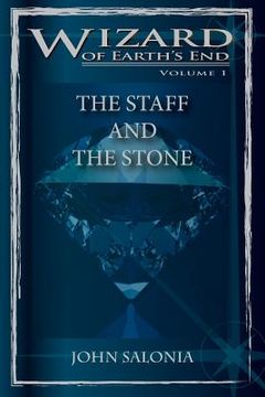 portada The Staff and the Stone: Wizard of Earth's End (en Inglés)