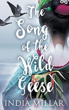 portada The Song of the Wild Geese: A Historical Romance Novel (1) (The Geisha who ran Away) (en Inglés)