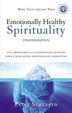 portada Emotionally Healthy Spirituality: It's Impossible to Be Spiritually Mature, While Remaining Emotionally Immature (in English)