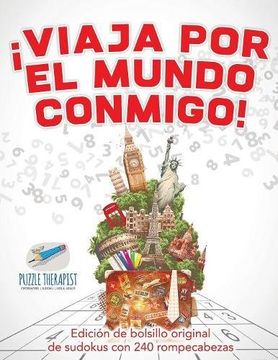 portada Viaja por el Mundo Conmigo! | Edición de Bolsillo Original de Sudokus con 240 Rompecabezas (in Spanish)