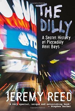 portada The Dilly: A History of the Piccadilly Rent Boy Scene