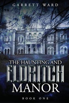 portada The Haunting and Eldritch Manor (en Inglés)