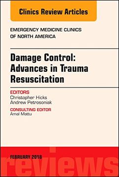 portada Damage Control: Advances in Trauma Resuscitation, an Issue of Emergency Medicine Clinics of North America (Volume 36-1) (The Clinics: Internal Medicine, Volume 36-1)