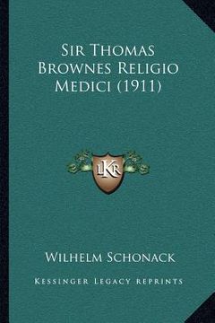 portada sir thomas brownes religio medici (1911) (in English)