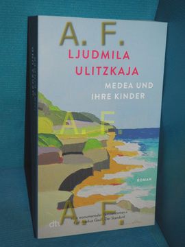 portada Medea und Ihre Kinder: Roman. Ljudmila Ulitzkaja , aus dem Russischen von Ganna-Maria Braungardt , mit Einer Vorbemerkung der Autorin (in German)
