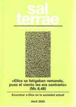 portada Sal Terrae, Revista De Teología Pastoral. Abril 2003. Tomo 91 / 4 (N. 1066): Ellos Se Fatigan Remando, Pues El Viento Les Era Contrario (Mc 6, 48)