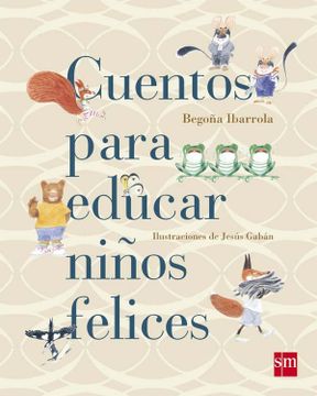 portada Cuentos Para Educar Niños Felices (in Spanish)