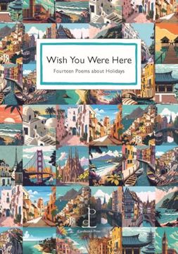 portada Wish you Were Here: Fourteen Poems About Holidays