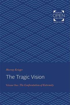 portada The Tragic Vision: The Confrontation of Extremity: Volume 1 (en Inglés)