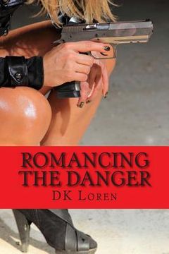 portada Romancing the Danger (en Inglés)