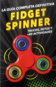 portada La guía completa definitiva sobre los fidget spinners