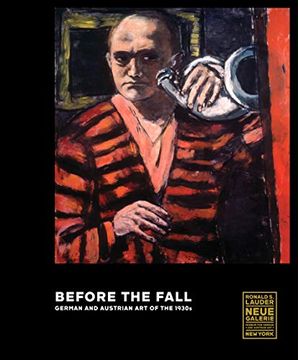 portada Before the Fall: German and Austrian art in the 1930S (in English)