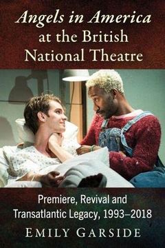 portada Angels in America at the British National Theatre: Premiere, Revival and Transatlantic Legacy, 1993-2018 (en Inglés)