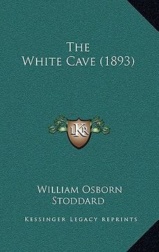 portada the white cave (1893) (en Inglés)
