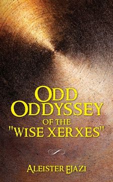 portada Odd Oddyssey of the "Wise Xerxes" 