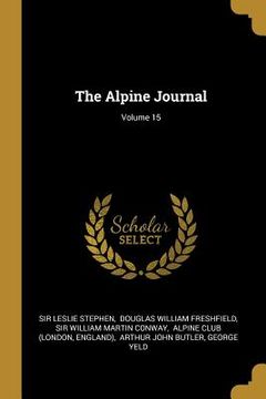 portada The Alpine Journal; Volume 15 (en Inglés)