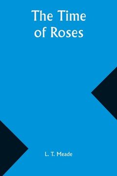 portada The Time of Roses (en Inglés)