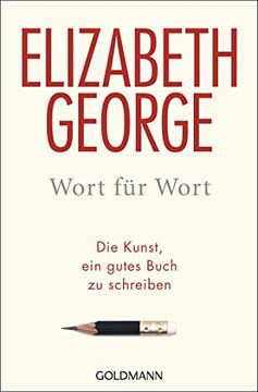 portada Wort für Wort: Oder die Kunst, ein Gutes Buch zu Schreiben (in German)