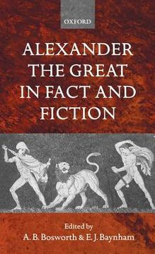 portada Alexander the Great in Fact and Fiction 