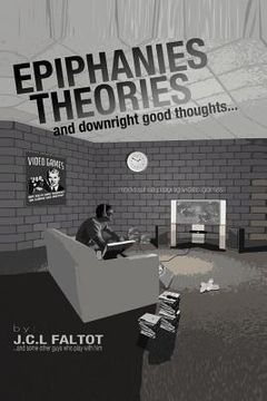 portada epiphanies, theories, and downright good thoughts made while playing video games