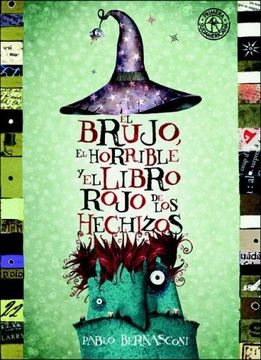 portada El brujo, el horrible y el libro rojo de los hechizos (in Spanish)