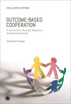 portada Outcome-Based Cooperation: In Communities, Business, Regulation, and Dispute Resolution (en Inglés)