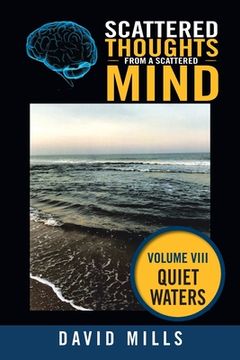 portada Scattered Thoughts from a Scattered Mind: Quiet Waters (en Inglés)