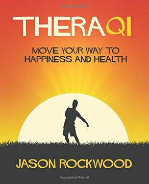 portada TheraQi: Move Your Way to Happiness and Health (en Inglés)