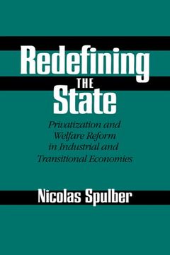 portada Redefining the State: Privatization and Welfare Reform in Industrial and Transitional Economies (en Inglés)