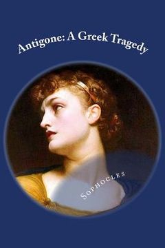 portada Antigone: A Greek Tragedy (en Inglés)